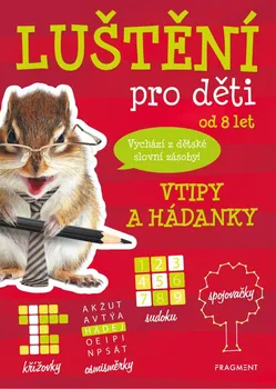 Kniha Luštění pro děti od 8 let: Vtipy a hádanky - Kateřina Šípková (2019, brožovaná)