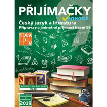 Přijímačky v pohodě (na SŠ): Český jazyk a literatura (2019, paperback)