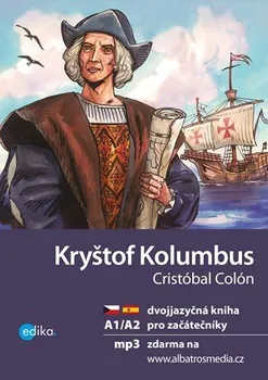 Španělský jazyk Kryštof Kolumbus A1/A2 - Eliška Jirásková [CZ/ES] (2019, brožovaná)