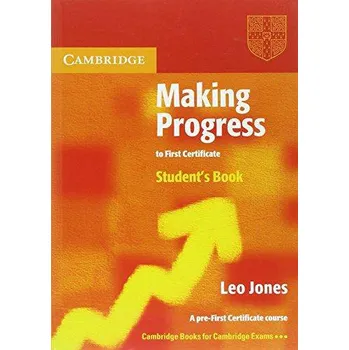 Anglický jazyk Making Progress to First Certificate: Student's Book - Leo Jones (2005, brožovaná)