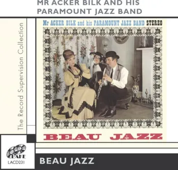 Zahraniční hudba Beau Jazz - Mr. Acker Bilk And His Paramount Jazz Band [CD]