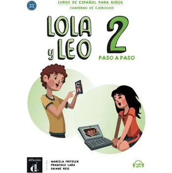 Španělský jazyk Lola y Leo paso a paso 2: Cuaderno de ejercicios - Marcela Fritzler, Francisco Lara, Daiane Reis