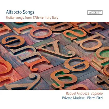 Zahraniční hudba Alfabeto Songs: Guitar songs from 17th-century Italy - Raguel Andueza & Private Musicke [CD]