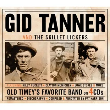 Zahraniční hudba Old Timey's Favorite Band - Gid Tanner and The Skillet Lickers [4CD]