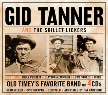 Zahraniční hudba Old Timey's Favorite Band - Gid Tanner and The Skillet Lickers [4CD]