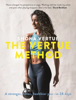 The Vertue Method: A Stronger, Fitter, Healthier You in 28 Days - Shona Vertue [EN] (2017, brožovaná)