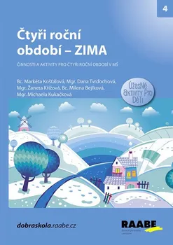 Čtyři roční období: Zima - Markéta Košťálová a kol. (2018)