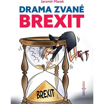 Drama zvané brexit - Jaromír Marek (2019, brožovaná)