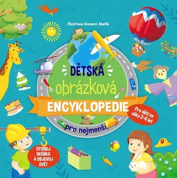 Leporelo Dětská obrázková encyklopedie pro nejmenší - Giovanni Abeille