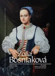 Žofia Bosniaková: Veľká kniha o žene…
