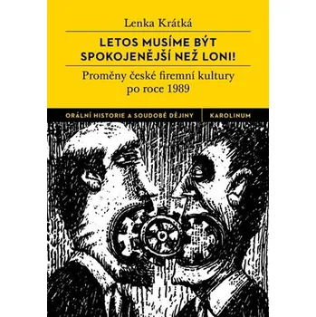 Letos musíme být spokojenější než loni? - Lenka Krátká (2019)