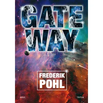 Gateway - Frederik Pohl (2019, pevná)