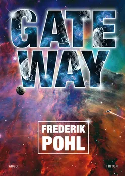 Gateway - Frederik Pohl (2019, pevná)