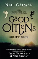 The Quite Nice and Fairly Accurate Good Omens Script Book - Neil Gaiman [EN] (2019, brožovaná)