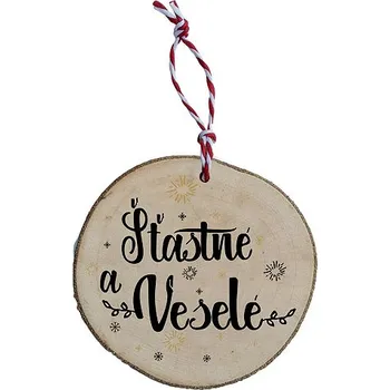 Vánoční ozdoba Dřevěná vánoční ozdoba Šťastné a veselé