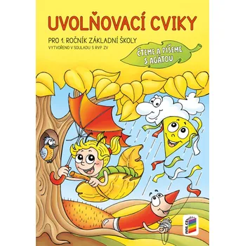 Uvolňovací cviky: Pro 1. ročník ZŠ - Mgr. Miloš Novotný, Mgr. Alena Bára Doležalová (2017, brožovaná)