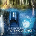 Mluvená meditace: Spojení s totemovým…
