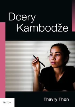 Literární biografie Dcery Kambodže - Thavry Thon (2019, brožovaná)