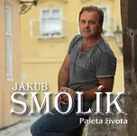 Paleta Života - Jakub Smolík [CD]