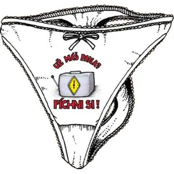 Kalhotky Kalhotky - Už máš padla píchni si