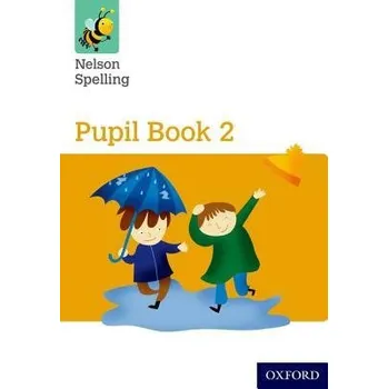 Cizojazyčná kniha Nelson Spelling Pupil Book 2 Year 2/P3 (Yellow Level) - Jackman, John a Lindsay, Sarah