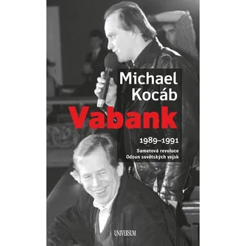 Vabank: 1989-1991 - Michael Kocáb…