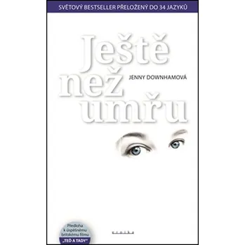 Ještě než umřu - Jenny Downhamová