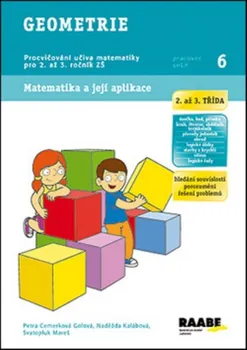 Matematika Geometrie pro 2. a 3. třídu: Pracovní sešit 6 - Petra Cemerková Golová (2014, brožovaná)