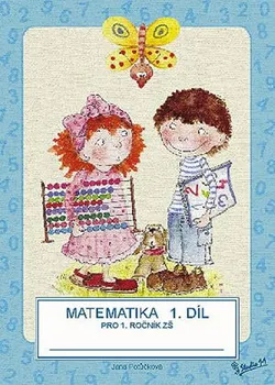 Matematika Matematika pro 1.ročník základní školy I. díl - Jana Potůčková (2011, brožovaná)