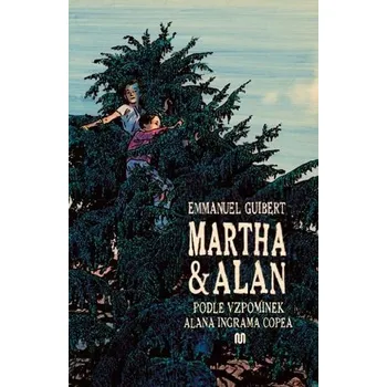 Martha a Alan: Podle vzpomínek Alana…