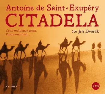 Citadela - Antoine de Saint-Exupéry (čte Jiří Dvořák) [CDmp3]