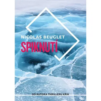 Spiknutí - Nicolas Beuglet (2019,…