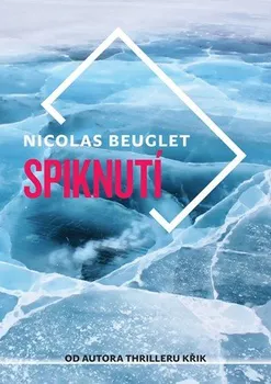 Spiknutí - Nicolas Beuglet (2019, vázaná)