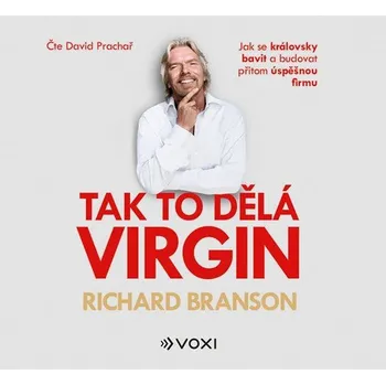 Tak to dělá Virgin - Richard Branson (čte David Prachař) [CDmp3]