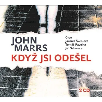 Když jsi odešel - John Marrs (čte Jarmila Švehlová a další) [2CDmp3]