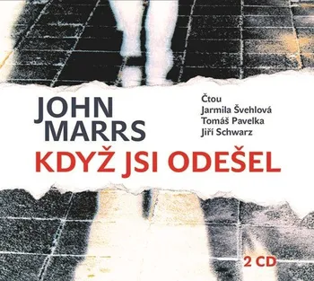 Když jsi odešel - John Marrs (čte Jarmila Švehlová a další) [2CDmp3]