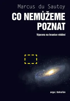 Příroda Co nemůžeme poznat - Marcus du Sautoy (2019)