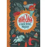 Baba Jaga a další ruské pohádky -…