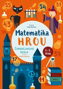 Matematika Matematika hrou: Čarodějnická škola - Linda Bertola (2018, brožovaná)
