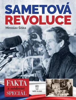 Sametová revoluce - Miroslav Šiška (2019)