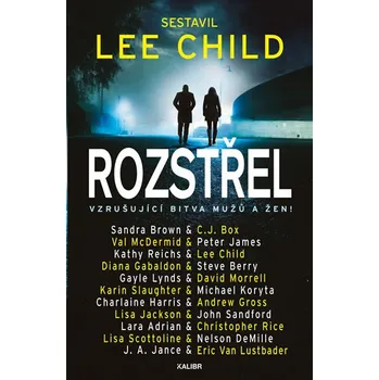Rozstřel: vzrušující bitva mužů a žen - Lee Child (2019, pevná)