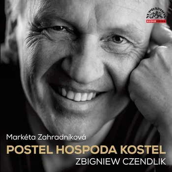 Postel, hospoda, kostel - Zbigniew Czendlik (čte Markéta Zahradníková) [CDmp3]
