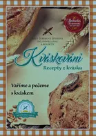 Kváskování: Recepty z kvásku - Naty Štefková Žúreková (2019, pevná)