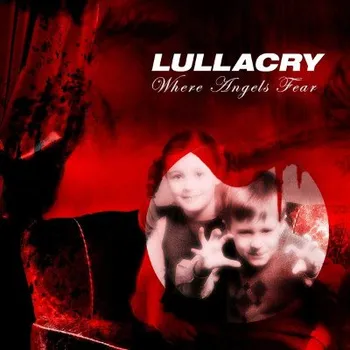 Zahraniční hudba Lullacry - Where Angels Fear (CD, SC218-2)
