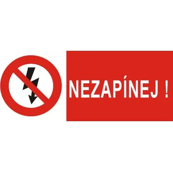 samolepka štítek "Nezapínej" 25x10,5cm, samolepka