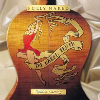 Zahraniční hudba Fully Naked: The Naked Truth - Golden Earring [3LP]