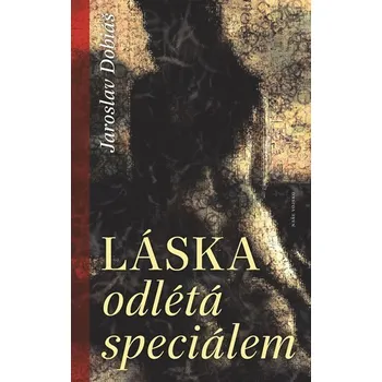 Láska odlétá speciálem - Jaroslav Dobiáš (2019, pevná)