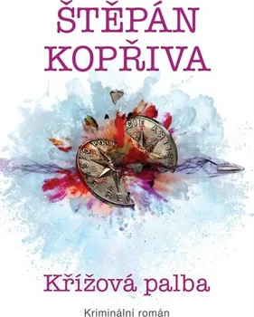 Křížová palba - Štěpán Kopřiva (2019, pevná)