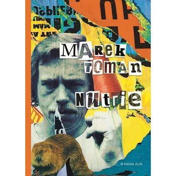 Nutrie - Marek Toman (2019, pevná)