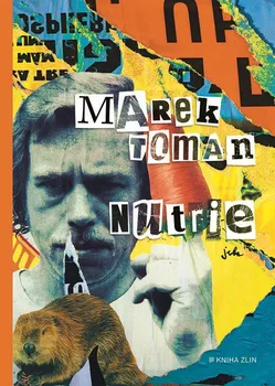 Nutrie - Marek Toman (2019, pevná)